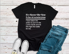 Load image into Gallery viewer, It&#39;s Above Me Now (Both Images on Front and Back of Shirt)